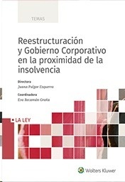 Reestructuración y gobierno corporativo en la proximidad de la insolvencia