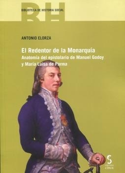 Redentor de la Monarquía. Anatomía del espistolario de Manuel Godoy y María Luis