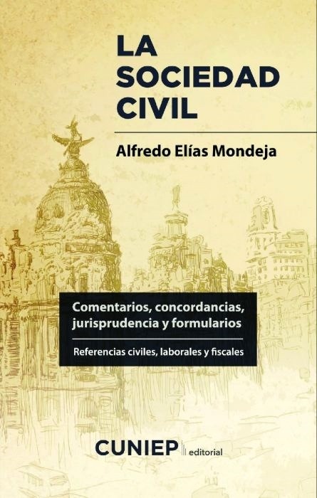 Sociedad civil, La. Comentarios, concordancias, jurisprudencia y formularios