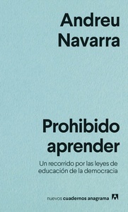 Prohibido aprender. Un recorrido por las leyes de educación de la democracia