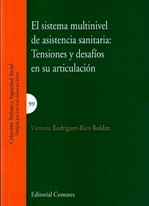 Sistema multinivel de asistencia sanitaria: tensiones y desafíos en su articulación