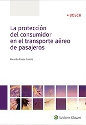 Protección del consumidor en el transporte aéreo de pasajeros, La