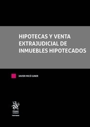 Hipotecas y venta extrajudicial de inmuebles hipotecados