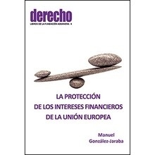 Protección de los intereses financieros de la Unión Europea, La