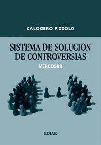 Sistema de solución de controversias. Mercosur