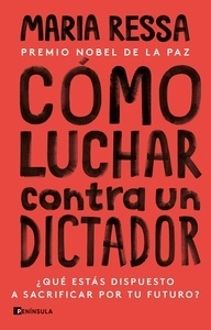 Cómo luchar contra un dictador "¿qué estás dispuesto a sacrificar por tu futuro?"