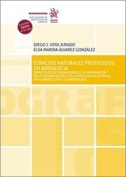 Espacios naturales protegidos en Andalucía. "Impacto de las tecnologías de la información, de la comunicación y de la inteligencia artificial en su protección y conservación"