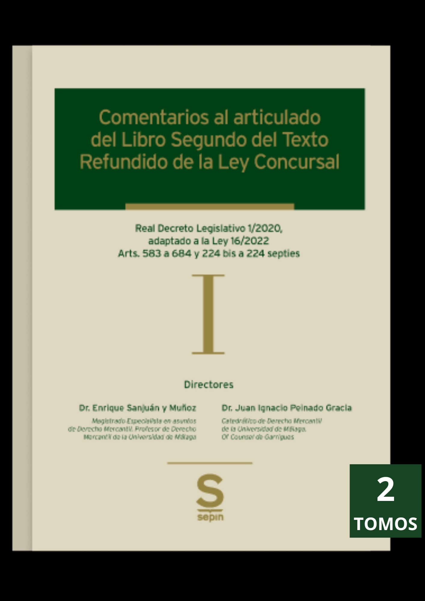 Comentarios al articulado de los libros segundo y tercero del texto refundido de la ley concursal (2 tomos)
