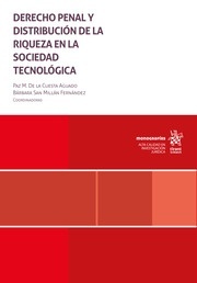 Derecho Penal y distribución de la riqueza en la sociedad tecnológica