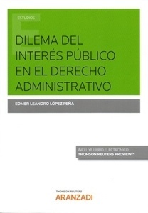 Dilema del interés público en el derecho administrativo (Dúo)