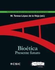 Bioética. Presente futuro.