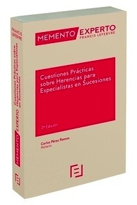 Memento Experto Cuestiones Prácticas sobre Herencias para Especialistas en Sucesiones