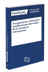 Manual Procedimientos amistosos: modificaciones derivadas de la normativa internacional