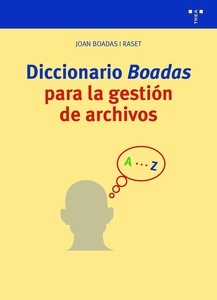 Diccionario "Boadas" para la gestión de archivos
