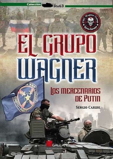 Grupo wagner, el "Los mercenarios de Putin"