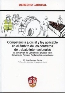 Competencia judicial y ley aplicable en el ámbito de los contratos de trabajo internacionales