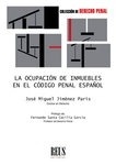 Ocupación de inmuebles en el Código penal español, La