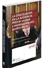 Conciliación en la audiencia previa, La: análisis y técnicas para una gestión eficaz