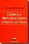 Régimen de las modificaciones de condiciones de trabajo en la Ley concursal, El