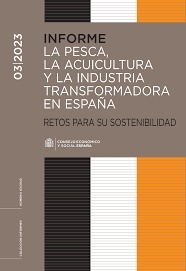 La pesca, la acuicultura y la industria transformadora en España 03/2023