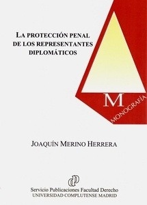 Protección penal de los representantes diplomáticos