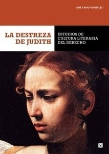 Destreza de Judith "Estudios de cultura literaria del derecho."