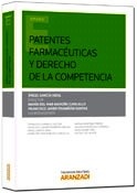 Patentes farmacéuticas y derecho de la competencia