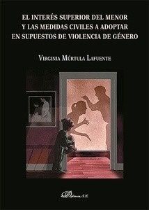 Interés superior del menor y las medidas civiles a adoptar en supuestos de violencia de género