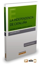 Independencia de Cataluña, La "Historia, Economía, Política, Derecho"