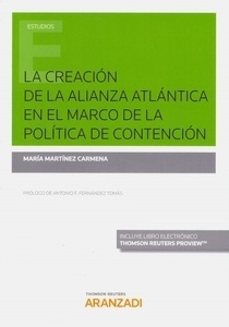 Creación de la alianza atlántica en el marco de la política de contención, La (DÚO)