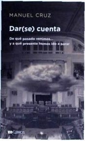 Dar(se) cuenta "de dónde venimos... y a donde hemos ido a parar"