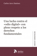 Una lucha contra el odio digital con pleno respeto a los derechos fundamentales