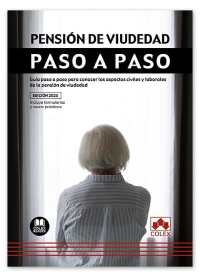 Pensión de viudedad. Paso a paso. "Guía paso a paso para conocer los aspectos civiles y laborales de la pensión de viudedad"