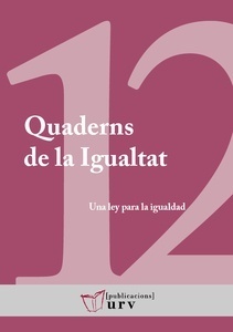 Una ley para la igualdad "Avances y desafíos 15 años después de la aprobación de la L.O. 3/2007"