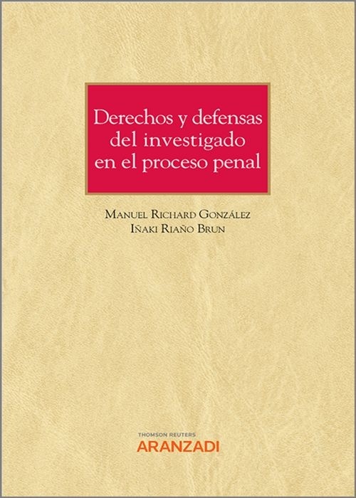 Derechos y defensas del investigado en el proceso penal