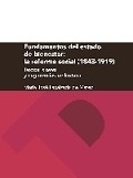 Fundamentos del estado de bienestar: la reforma social (1843-1919): textos, claves y sugerencias de lectura