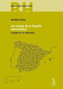 Raices de la España democrática, Las