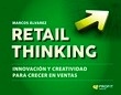 Retail Thinking "innovación y creatividad para crecer en ventas"