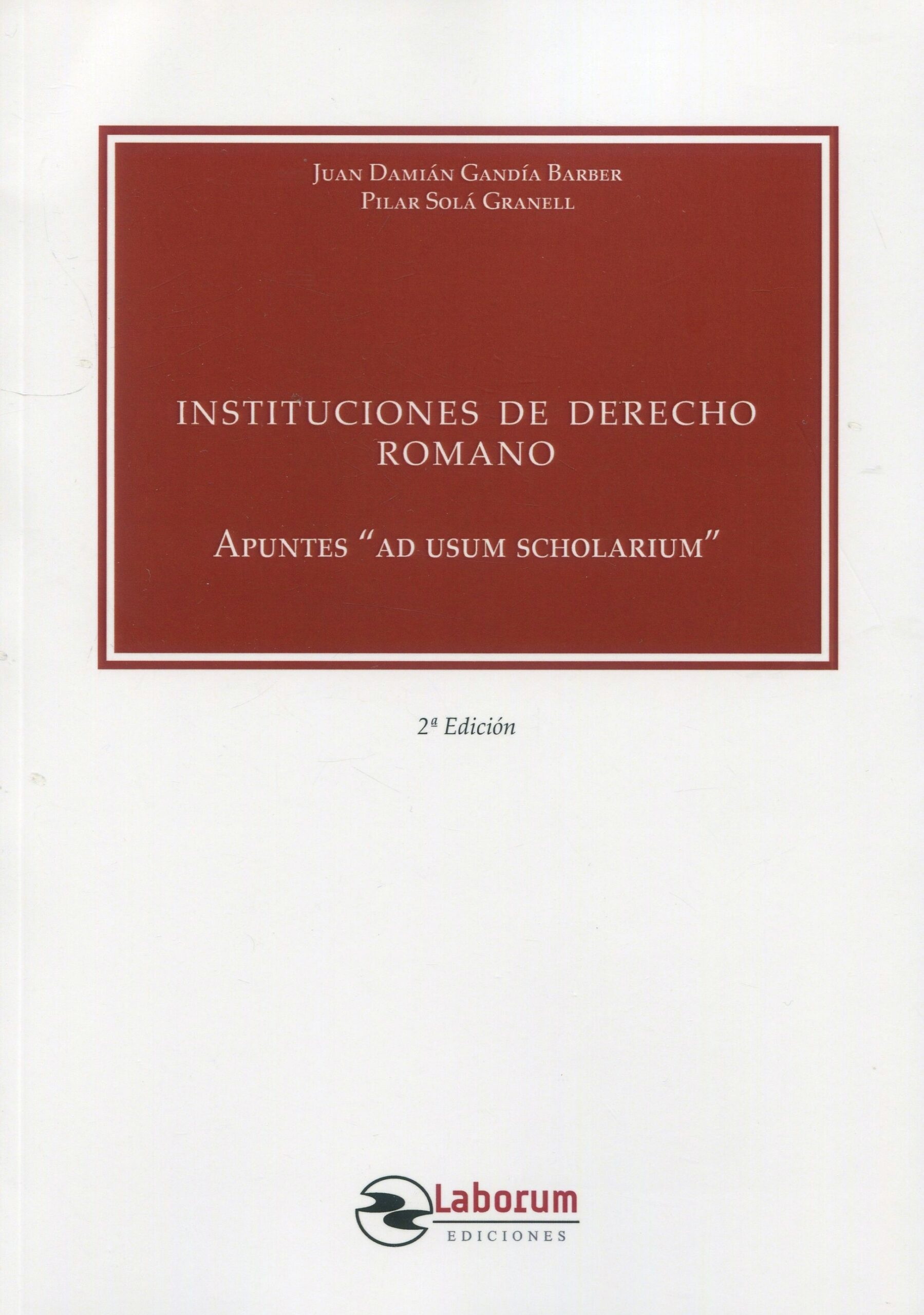 Instituciones de derecho romano 2022 Apuntes "ad usum scholarium"
