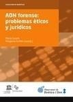 ADN forense: problemas éticos y jurídicos