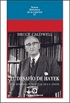 El Desafío de Hayek "una biografía intelectual de F.A. Hayek"