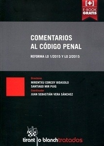 Comentarios al código penal. Reforma LO 1/2015 y LO 2/2015
