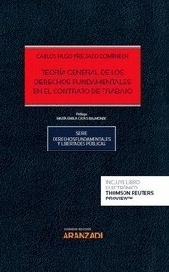 Teoría general de los derechos fundamentales en el contrato de trabajo (DÚO)