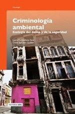 Criminología Ambiental. "ecología del delito y de la seguridad"