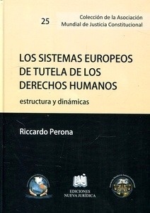 Sistema europeos de tutela de los derechos humanos, Los "Estructura y dinámicas"