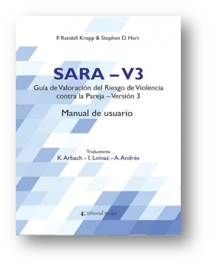 S.A.R.A. V3. Manual de usuario de la guía de valoración del riesgo deviolencia contra la pareja- Versión 3