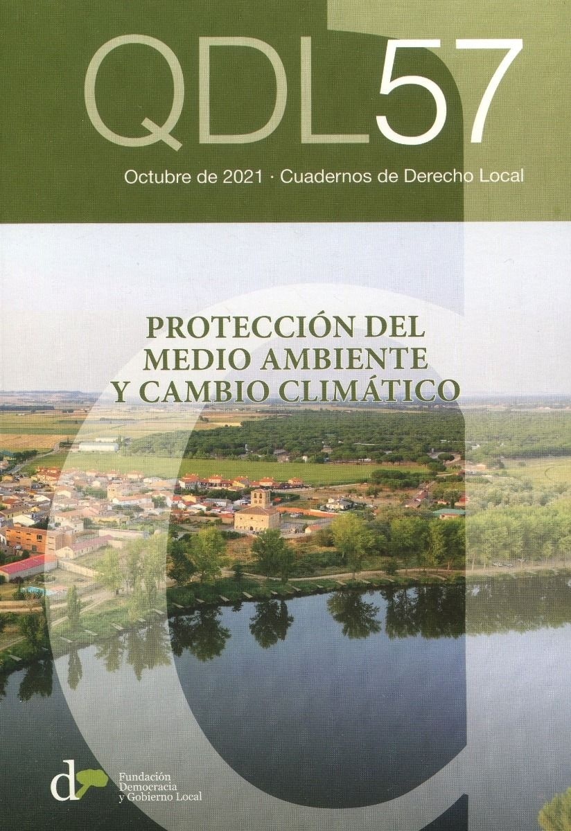 Cuadernos de derecho local Nº 57 Octubre 2021. Protección del medio ambiente y cambio climático