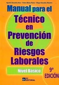 Manual para el técnico en prevención de riesgos laborales. Nivel básico