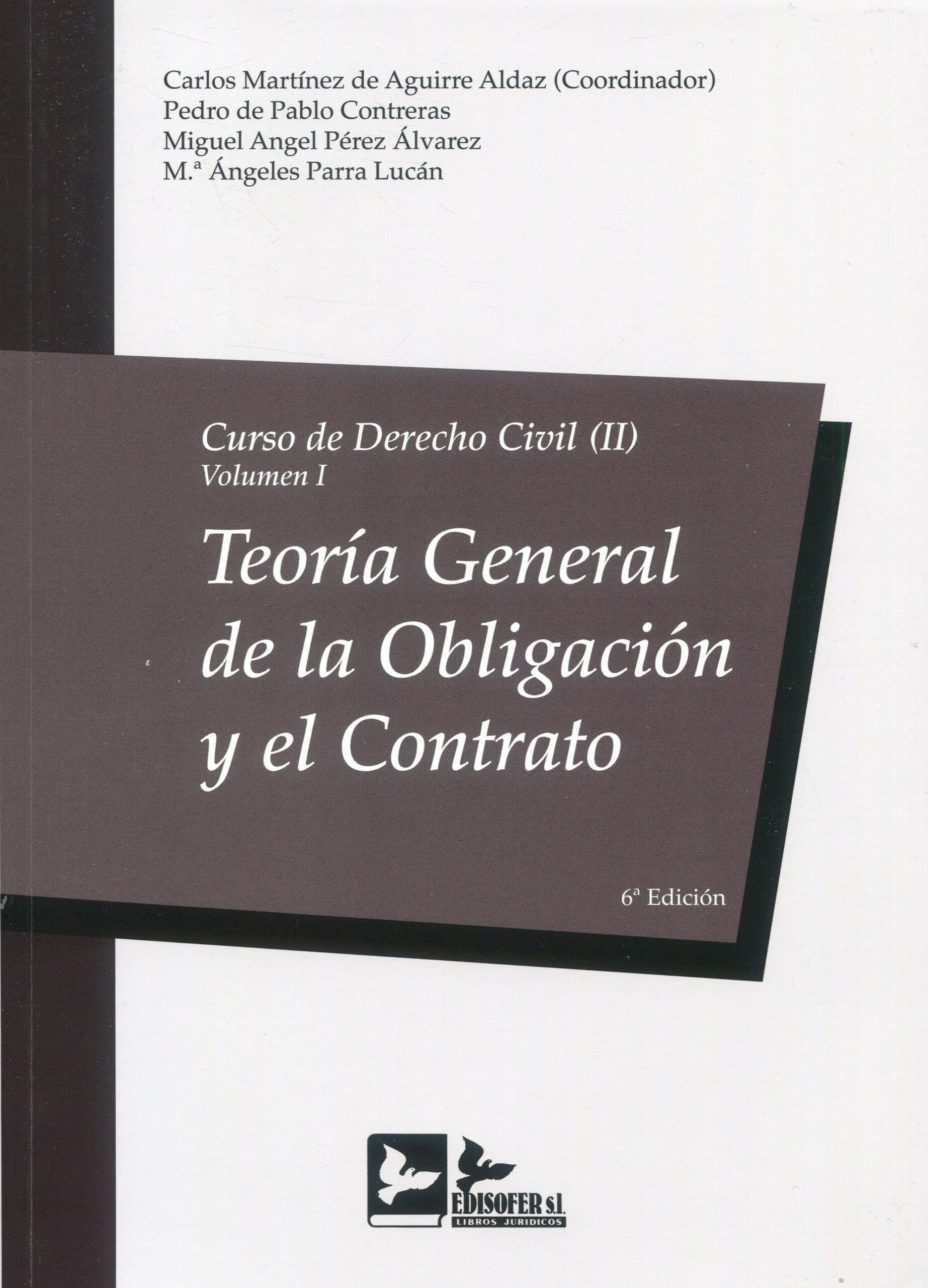Curso de derecho civil, Tomo 2 Vol.1 "Teoría general de la obligación y el contrato"