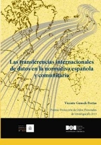 Transferencias internacionales de datos en la normativa española y comunitaria, Las "Premio protección de datos personales de investigación 2013"